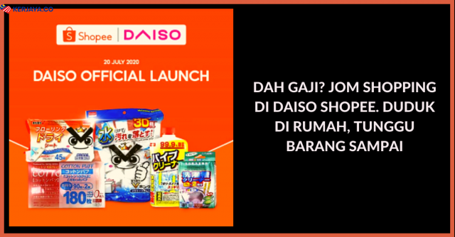 Dah Gaji? Jom Shopping Di Daiso Shopee. Duduk Di Rumah, Tunggu Barang Sampai