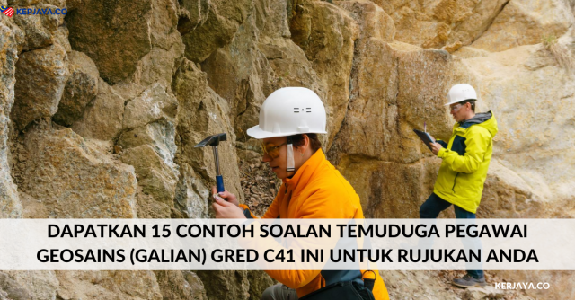 Dapatkan 15 Contoh Soalan Temuduga Pegawai Geosains (Galian) Gred C41 Ini Untuk Rujukan Anda