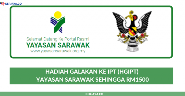 Hadiah Galakan Ke IPT (HGipt) Yayasan Sarawak Sehingga RM1500