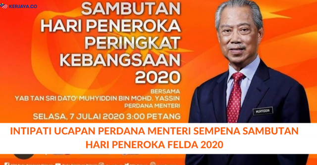 Intipati Ucapan Perdana Menteri Sempena Sambutan Hari Peneroka Felda 2020