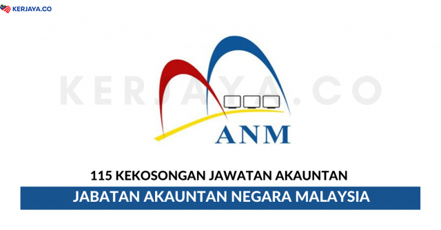 115 Kekosongan Jawatan Akauntan Jabatan Akauntan Negara Malaysia