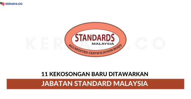 11 Kekosongan Baru Ditawarkan Jabatan Standard Malaysia