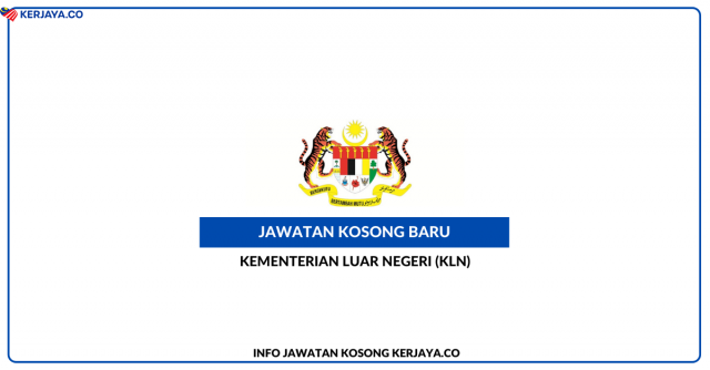 Kementerian Luar Negeri (KLN) ~ Jawatan Kosong Personel MySTEP