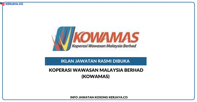 Koperasi Wawasan Malaysia Berhad (KOWAMAS) ~ Kekosongan Jawatan Sales Executive