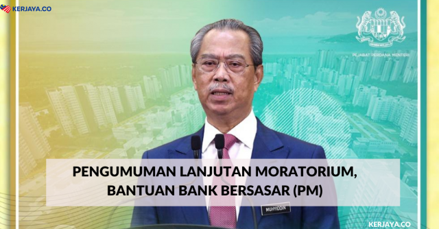 Pengumuman Lanjutan Moratorium, Bantuan Bank Bersasar (PM)