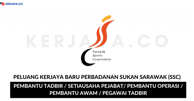 Perbadanan Sukan Sarawak (SSC) ~ Kekosongan Pentadbiran & Pengurusan