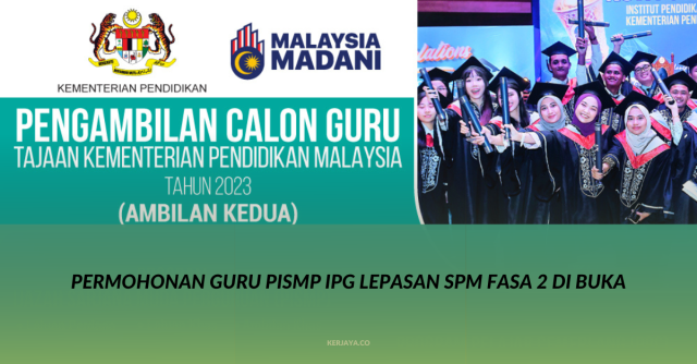 Permohonan Guru PISMP IPG Lepasan SPM Fasa 2 Di Buka