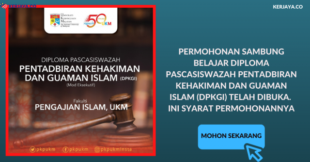 Permohonan Sambung Belajar Diploma Pascasiswazah Pentadbiran Kehakiman Dan Guaman Islam (DPKGI) Telah Dibuka. Ini Syarat Permohonannya