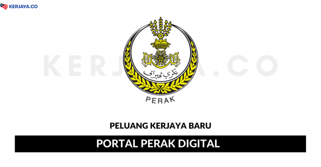 Portal Perak Digital ~ Pembantu Awam, Eksekutif, Pekerja Sambilan Harian (PSH) & Pelbagai Jawatan