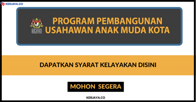 Program Pembangunan Usahawan Anak Muda Kota, Syarat & Mohon Disini