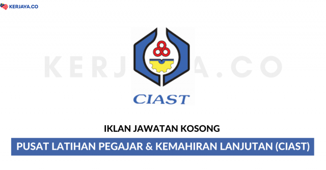 Pusat Latihan Pegajar & Kemahiran Lanjutan (CIAST)