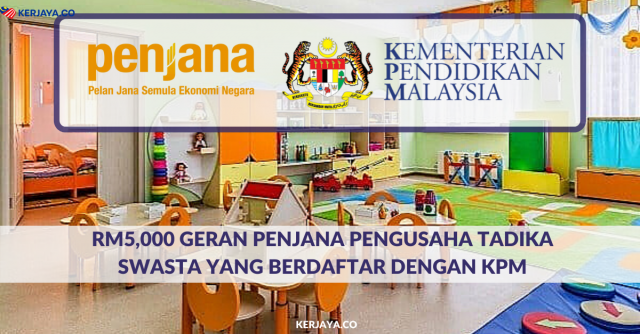 RM5,000 Geran PENJANA Pengusaha Tadika Swasta Yang Berdaftar Dengan KPM