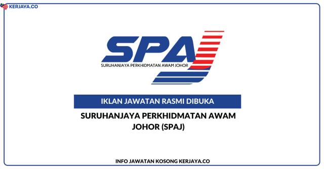 Suruhanjaya Perkhidmatan Awam Johor (SPAJ) ~ Jawatan Kosong Akauntan Gred WA9, Pegawai Perkhidmatan Pendidikan Gred DG5 & Pembantu Tadbir (Perkeranian/Operasi) Gred N1