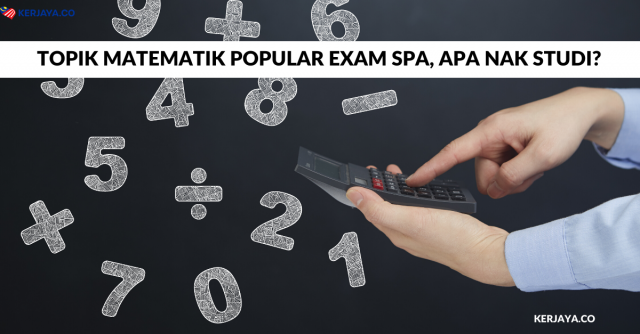 Topik Matematik Popular Exam SPA, Apa Nak Studi?
