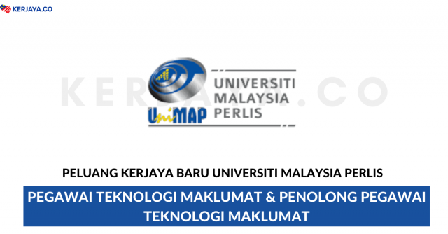 Universiti Malaysia Perlis ~ Pegawai Teknologi Maklumat & Penolong Pegawai Teknologi Maklumat