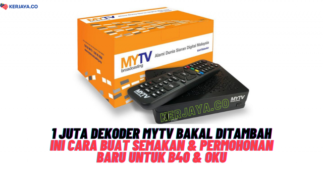 Cara Buat Permohonan & Semakan Tuntutan Dekoder MYTV Percuma Bagi B40 dan OKU