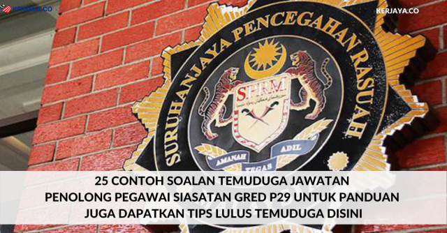 25 Contoh Soalan Temuduga Jawatan Penolong Pegawai Siasatan Gred P29 Untuk Panduan. Juga Dapatkan Tips Lulus Temuduga Disini