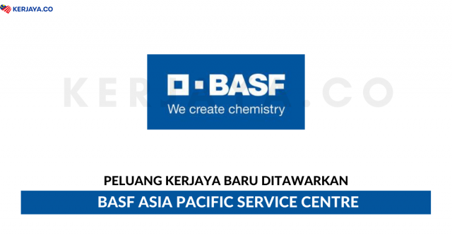 BASF Asia Pacific Service Centre ~ Pelbagai Kekosongan Jawatan