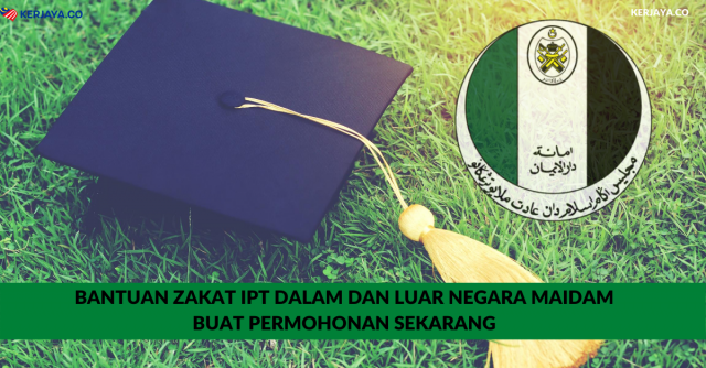 Bantuan Zakat IPT Dalam Dan Luar Negara MAIDAM. Buat Permohonan Sekarang