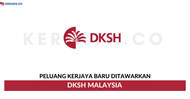 DKSH Malaysia ~ Eksekutif, Pengurus & Pelbagai Jawatan