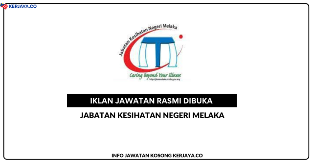 Jabatan Kesihatan Negeri Melaka ~ Jawatan Kosong Personel MySTEP
