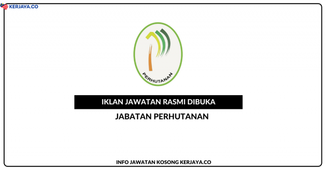 Jabatan Perhutanan Negeri Perlis ~ Kekosongan Jawatan Personel MySTEP