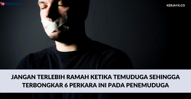 Jangan Terlebih Ramah Ketika Temuduga Sehingga Terbongkar 6 Perkara Ini Pada Penemuduga