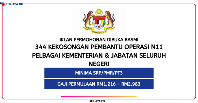 Permohonan Jawatan Pembantu Operasi N11 Pelbagai Kementerian & Jabatan Seluruh Negeri