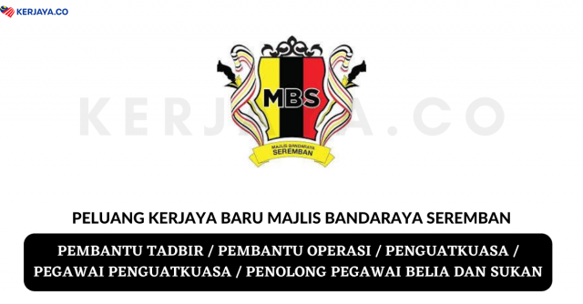 Majlis Bandaraya Seremban ~ Kekosongan Jawatan Pentadbiran & Pengurusan
