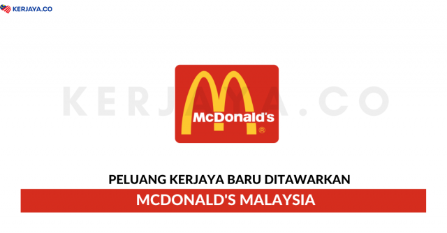 McDonald’s Malaysia ~ Rider, Maintenance Technician & Pelbagai Jawatan