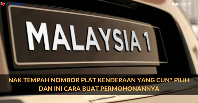 Nak Tempah Nombor Plat Kenderaan Yang Cun? Pilih Dan Ini Cara Buat Permohonannya