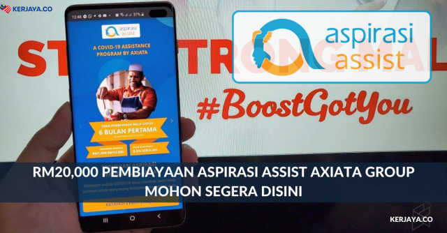 RM20,000 Pembiayaan Aspirasi Assist Axiata Group. Mohon Segera Disini