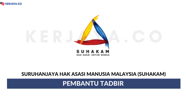 Suruhanjaya Hak Asasi Manusia Malaysia (SUHAKAM) ~ Pembantu Tadbir