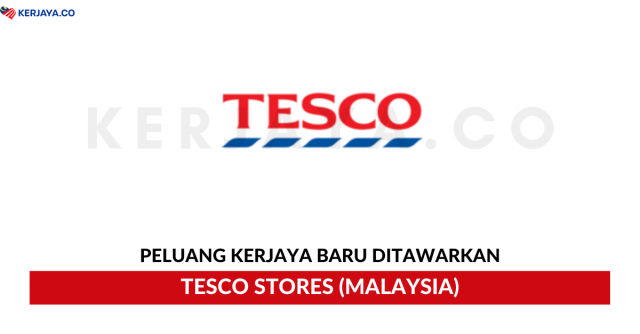 Tesco Stores ~ Pelbagai Kekosongan Jawatan