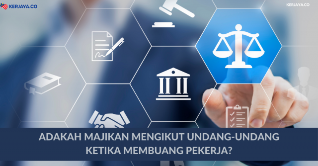 Adakah Majikan Mengikut Undang-Undang Ketika Membuang Pekerja?