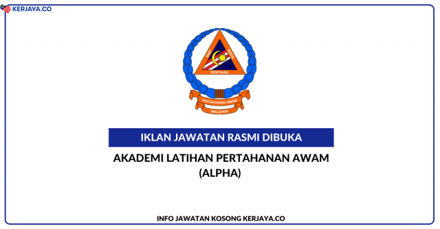 Akademi Latihan Pertahanan Awam (ALPHA) ~ Jawatan Kosong Personel MySTEP Bahagian Khidmat Pengurusan