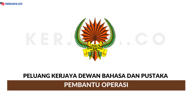 Dewan Bahasa Dan Pustaka ~ Pembantu Operasi