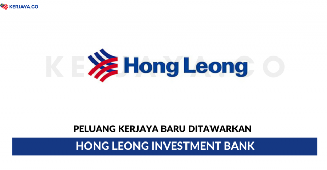 Hong Leong Investment Bank ~ Kerani, Eksekutif & Pelbagai Jawatan