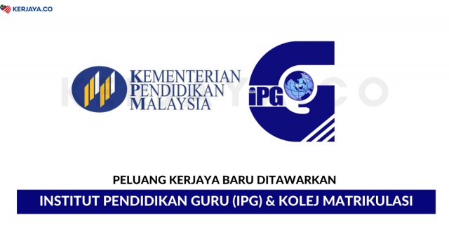 Institut Pendidikan Guru (IPG) & Kolej Matrikulasi