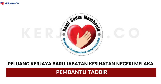 Jabatan Kesihatan Negeri Melaka ~ Pembantu Tadbir N19