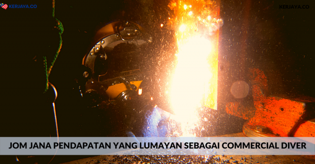 Jom Jana Pendapatan Yang Lumayan Sebagai Commercial Diver