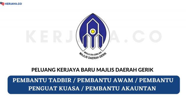 Majlis Daerah Gerik ~ Kekosongan Jawatan Pentadbiran & Pengurusan