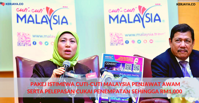 Pakej Istimewa Cuti-Cuti Malaysia Penjawat Awam Serta Pelepasan Cukai Penempatan Sehingga RM1,000