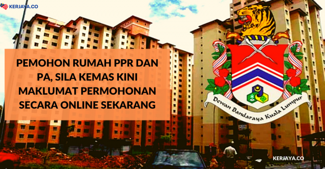 Pemohon Rumah PPR dan PA, Sila Kemas Kini Maklumat Permohonan Secara Online Sekarang