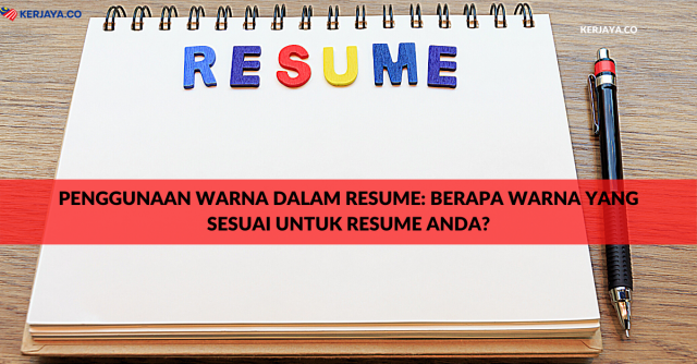 Penggunaan Warna Dalam Resume: Berapa Warna Yang Sesuai Untuk Resume Anda?
