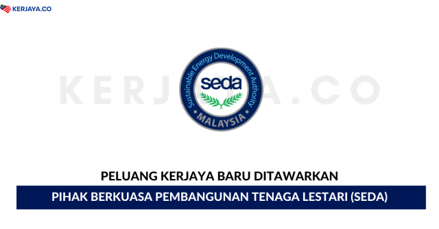 Pihak Berkuasa Pembangunan Tenaga Lestari (SEDA) ~ Jawatan Kosong Temporary Officer, Human Resources