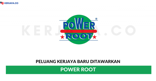 Power Root ~ Pelbagai Kekosongan Jawatan