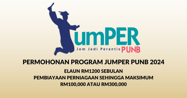 Program JUMPER PUNB 2024 Khas Untuk Graduan Dengan Elaun RM1200 Sebulan. Ini Cara Mohon