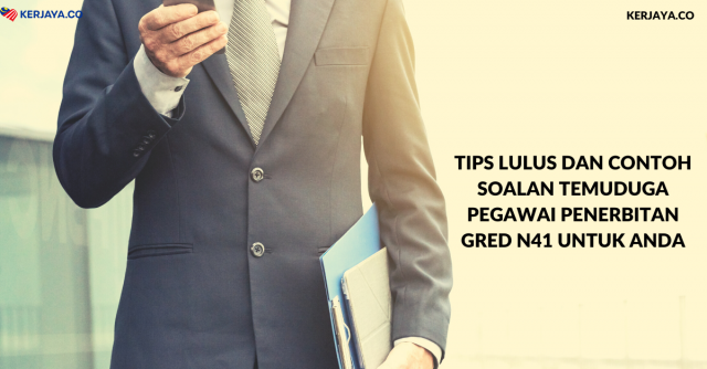 Tips Lulus Dan Contoh Soalan Temuduga Pegawai Penerbitan Gred N41 Untuk Anda