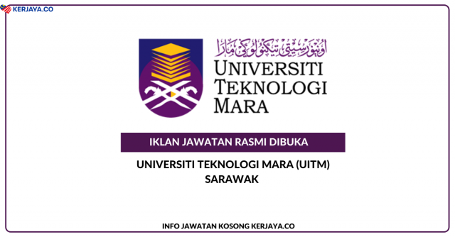 Universiti Teknologi Mara (UiTM) Sarawak ~  Jawatan Kosong Pembantu Tadbir (Kewangan) Gred W1